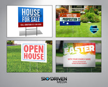 Load image into Gallery viewer, Yard Sign and H-Stake | 24&quot;x18&quot; | Double-Sided | Corrugated Plastic Sign | Coroplast | Outdoor | Waterproof
